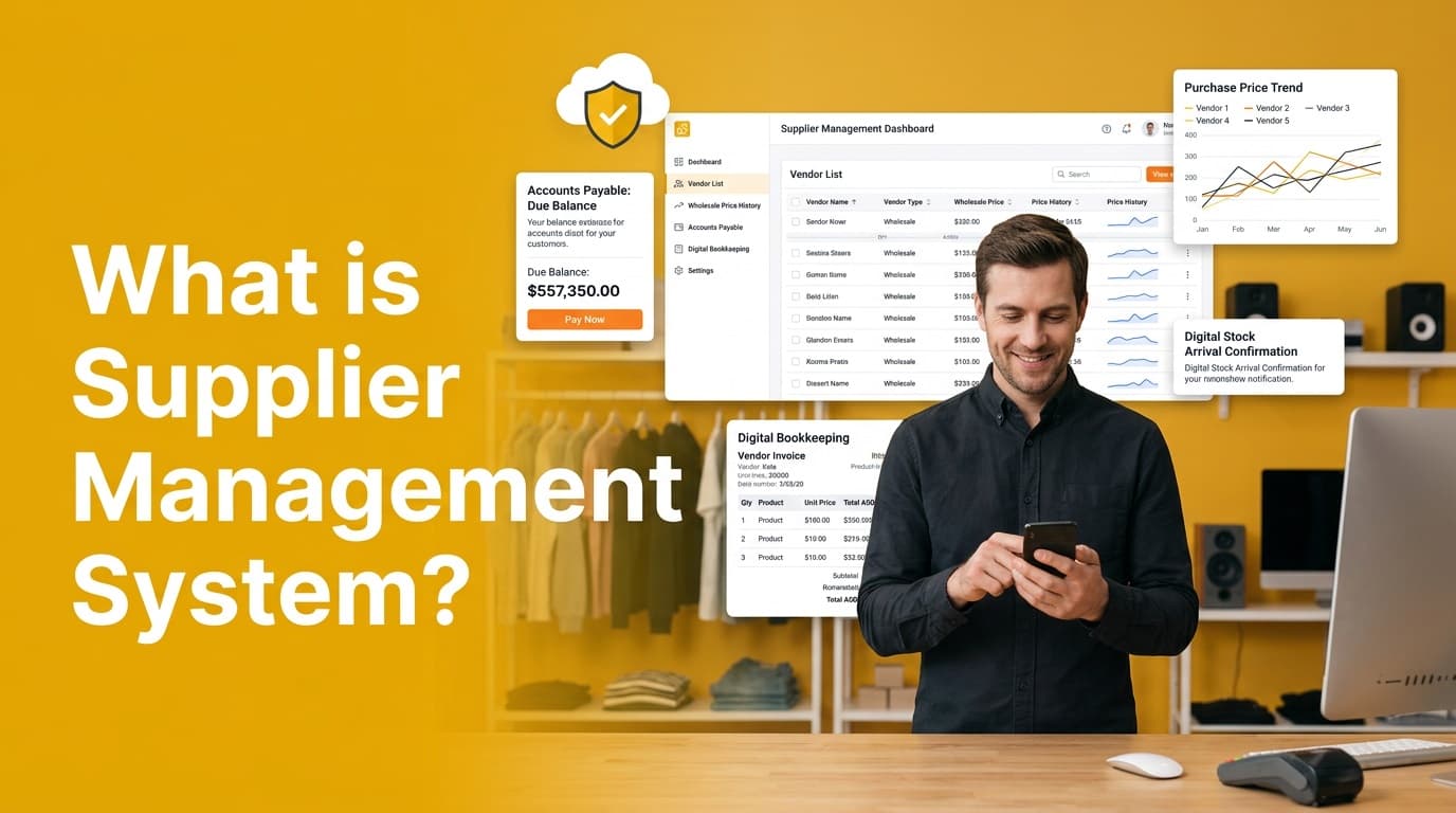 What is Supplier Management System? Why Better Sourcing is the Heart of Profit in 2026