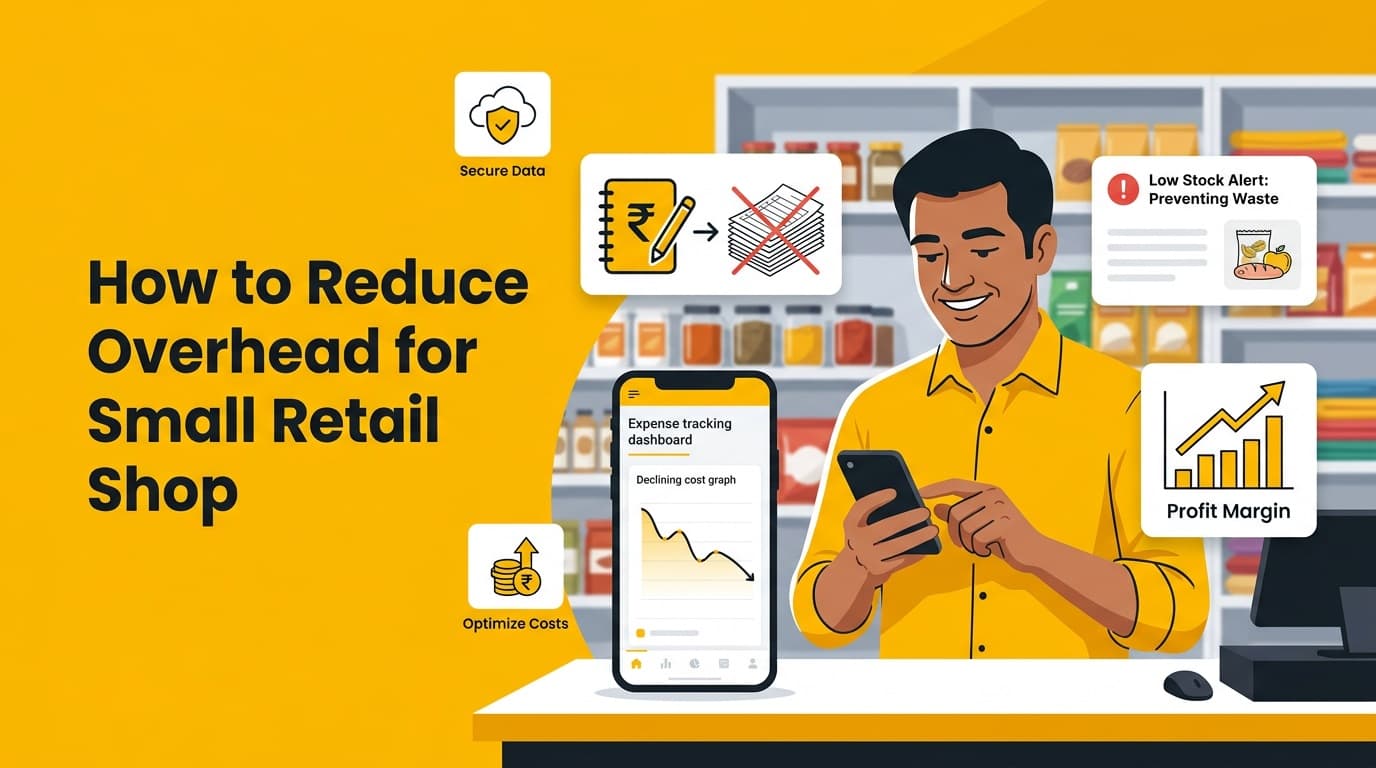 How to Reduce Overhead for Small Retail Shop: Why Efficiency is Vital for Profit in 2026